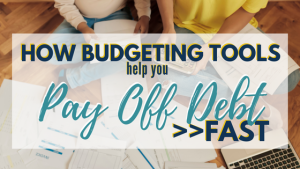 budgeting tools to help with debt payoff