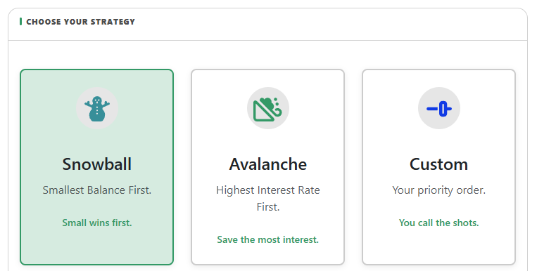 Choose your strategy: Snowball, Avalanche or Custom