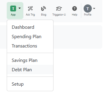 Triggator App menu with Debt Plan selected